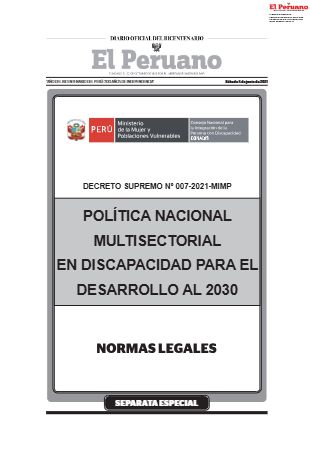 Portada del documento: Decreto Supremo N° 007-2021-MIMP apruebaan la Política Nacional Multisectorial en Discapacidad para el Desarrollo al 2030.