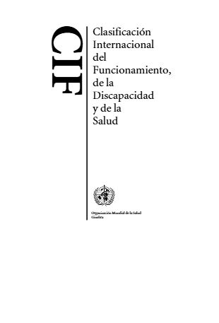Portada del documento: Clasificación Internacional del Funcionamiento de la Discapacidad y de la Salud